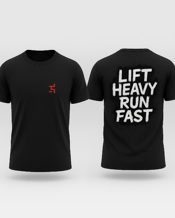 T-Shirt Lift Heavy Run Fast